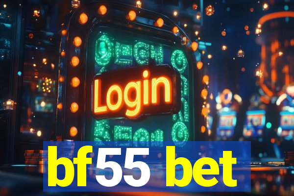 bf55 bet